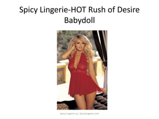Spicy Lingerie-HOT Rush of Desire Babydoll<br />Spicy Lingerie Inc, SpicyLingerie.com<br />