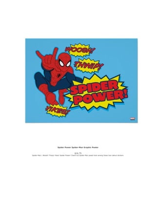 Spider Power Spider-Man Graphic Poster
$16.75
Spider-Man | Woosh! Thwip! Yikes! Spider Power! Check out Spider-Man posed here among these cool callout stickers.
 
