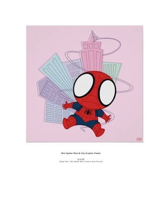 Mini Spider-Man & City Graphic Poster
$19.85
Spider-Man | Mini Spider-Man is here to save the city!
 