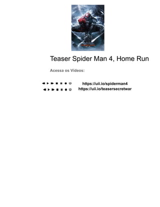 Teaser Spider Man 4, Home Run
Acessa os Vídeos:
https://uii.io/spiderman4
https://uii.io/teasersecretwar
 
