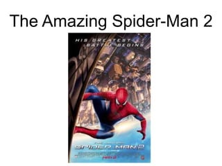The Amazing Spider-Man 2
 