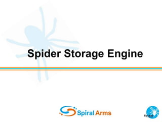 Spider Storage Engine
 