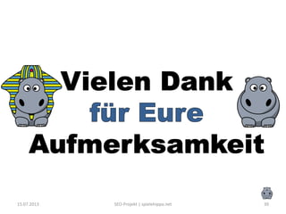 15.07.2013 SEO-Projekt | spielehippo.net 39
 