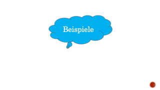 Beispiele
 