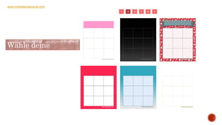 www.myfreebingocards.com
Wähle deine
Layout!
 