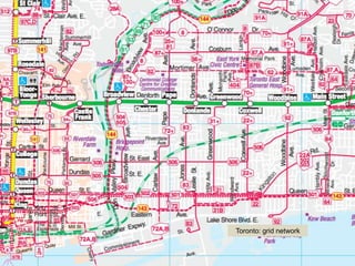 Toronto: grid network
 