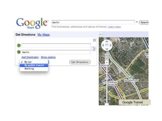 Trip planner




               Google Transit
 