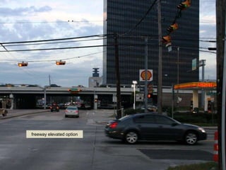 freeway elevated option
 