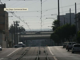 San Diego: Commercial Street
 