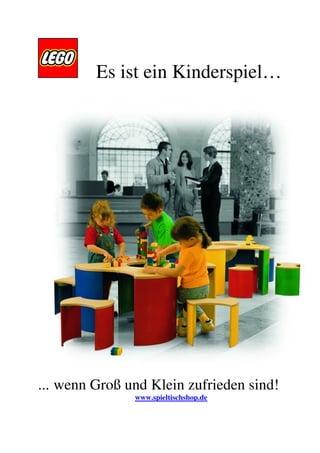 Es ist ein Kinderspiel…




... wenn Groß und Klein zufrieden sind!
               www.spieltischshop.de
 