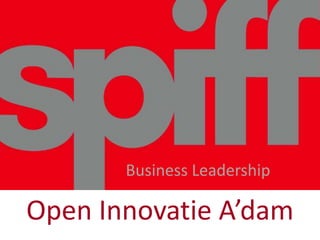 Welkom! Business Leadership Open InnovatieA’dam 