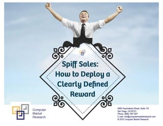 Spiff sales  how to deploy a clearly defined reward