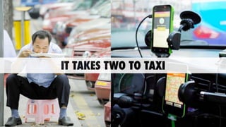 IT TAKES TWO TO TAXI
 