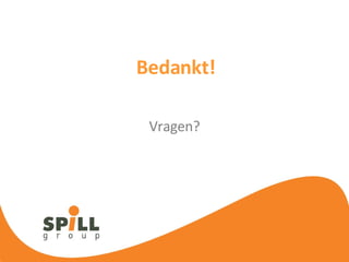 Bedankt! Vragen? 