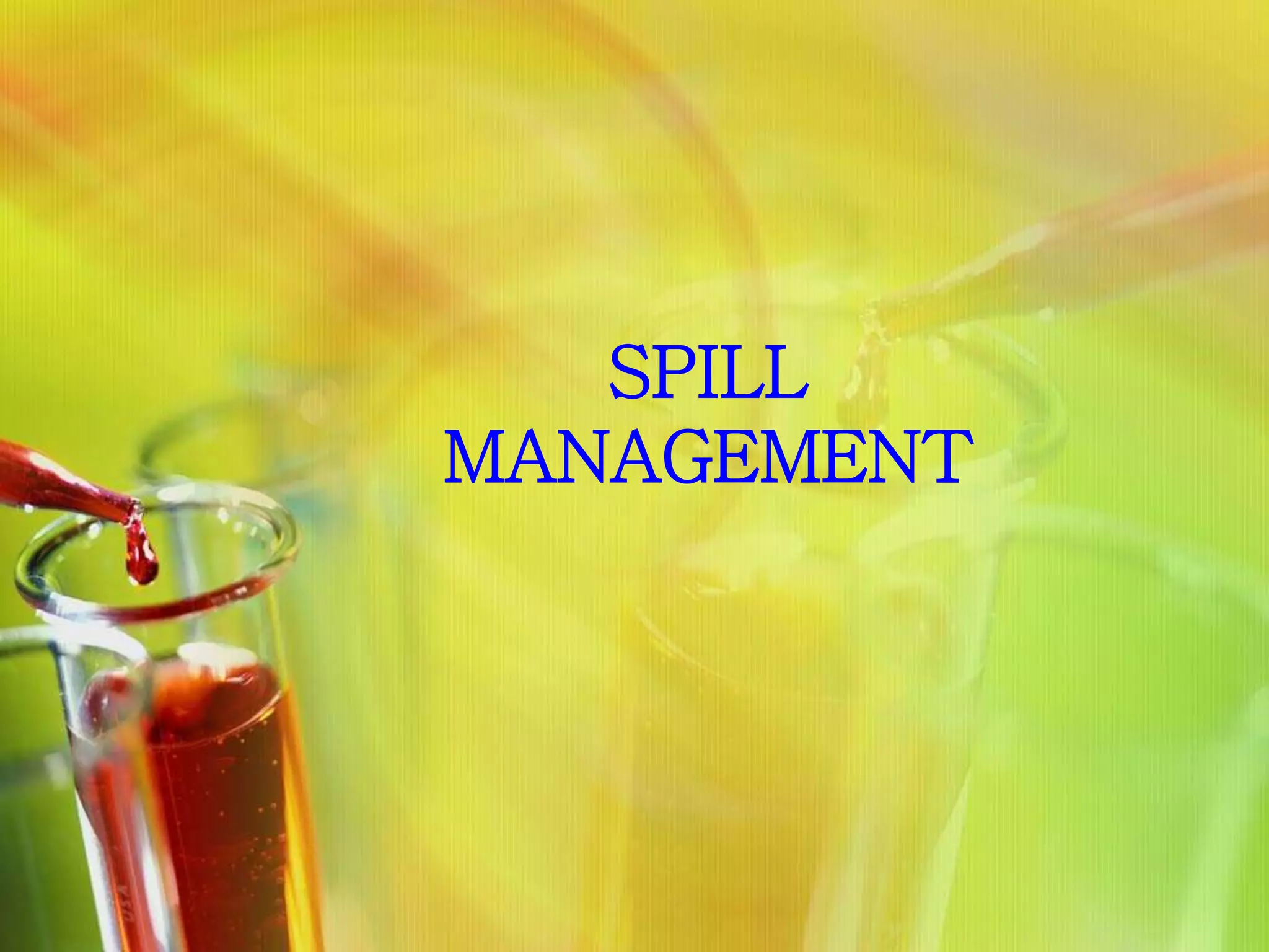 SPILL MANAGEMENT (1).ppt