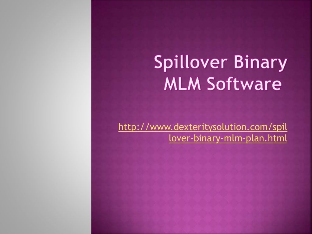 Spillover binary mlm software