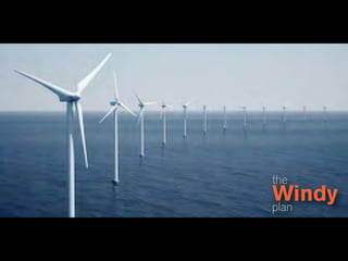 the
Windy
plan
 