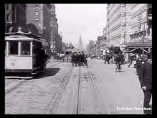 1906 San Francisco
 
