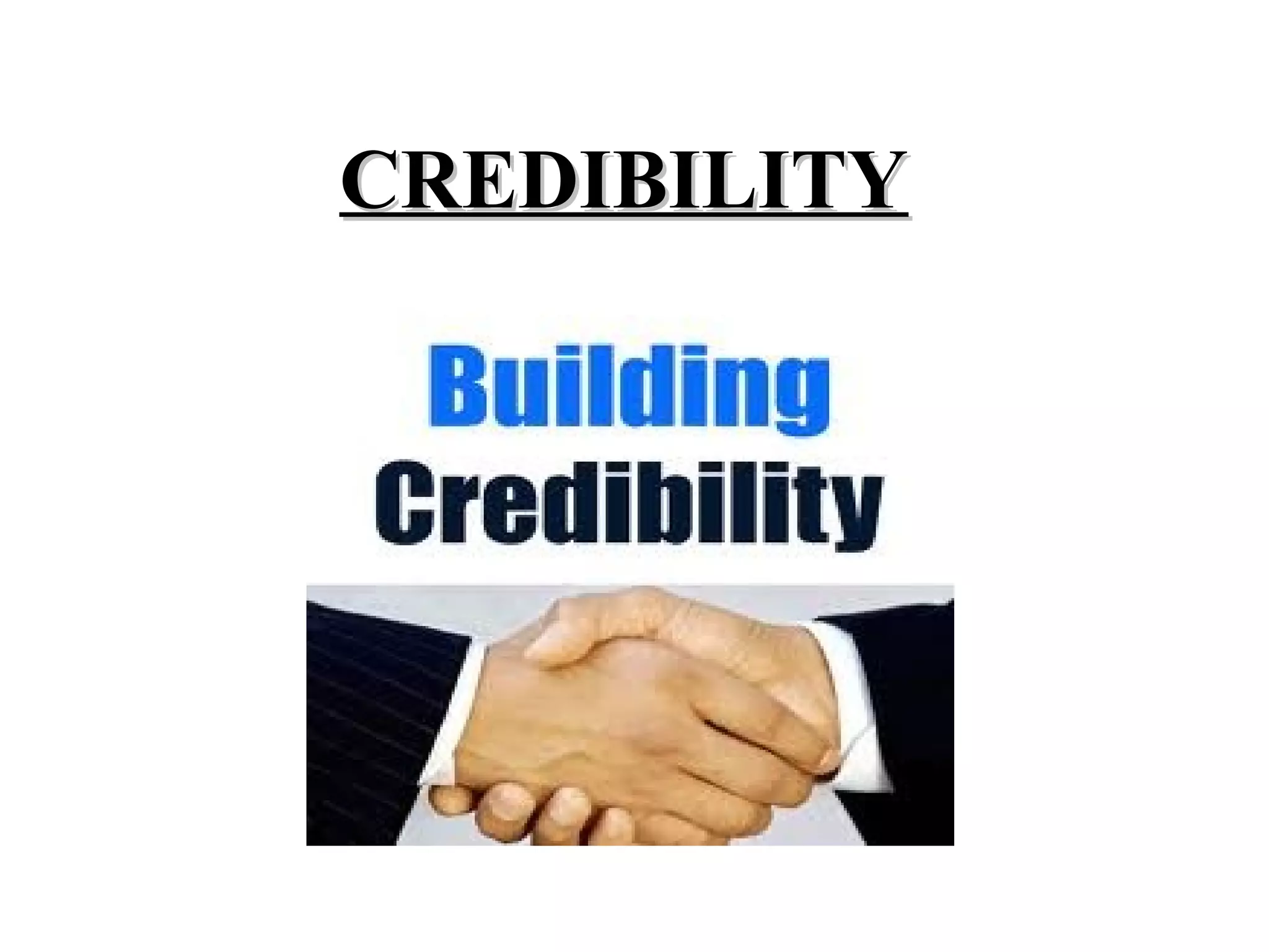 CREDIBILITY

 