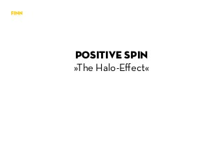 positive spin
»The Halo-Effect«
 