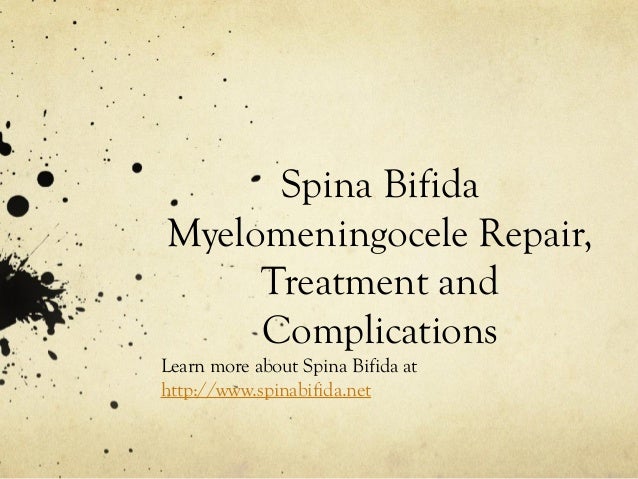 spina bifida myelomeningocele repair treatment and complications myelomeningocele repair