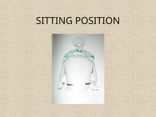 SITTING POSITION
 