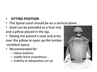 Spinal Block Positioning Spinal anesthesia | PPTX