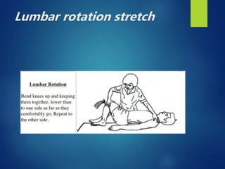 Lumbar rotation stretch
 