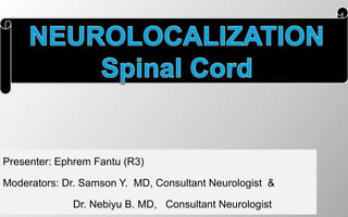 Presenter: Ephrem Fantu (R3)
Moderators: Dr. Samson Y. MD, Consultant Neurologist &
Dr. Nebiyu B. MD, Consultant Neurologist
 