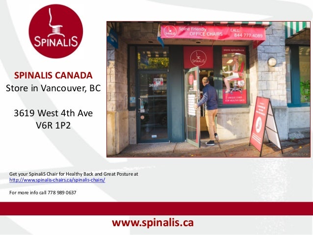 Spinalis Canada First Chair Store In Point Grey Vancouver Bc