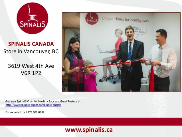 Spinalis Canada First Chair Store In Point Grey Vancouver Bc