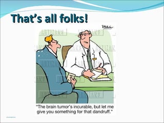 Acknowledgements That’s all folks! 