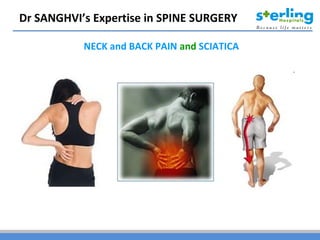 Dr SANGHVI’s Expertise in SPINE SURGERY

           NECK and BACK PAIN and SCIATICA
 