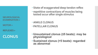 Left Clonus Spine examination-Part 2 | PPTX