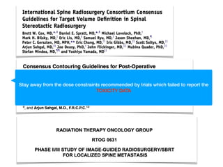 Stay away from the dose constraints recommended by trials which failed to report the
TOXICITY DATA
 