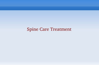 Spine Care Treatment
 