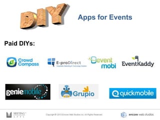 Apps for Events


Paid DIYs:
 