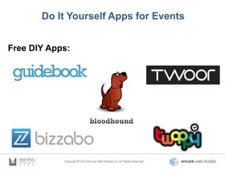 Do It Yourself Apps for Events


Free DIY Apps:
 