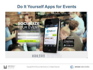 Do It Yourself Apps for Events
           Bizzabo
 