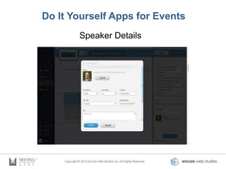 Do It Yourself Apps for Events
       Speaker Details
 