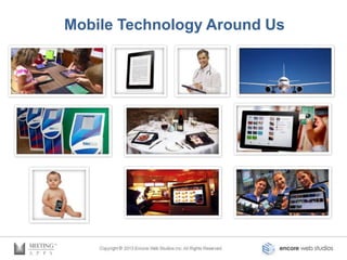 Mobile Technology Around Us
 