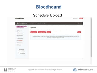Bloodhound
Schedule Upload
 
