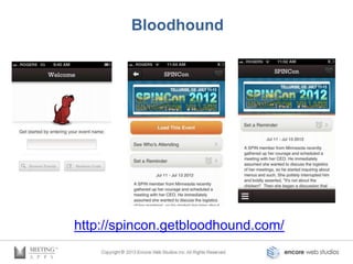 Bloodhound




http://spincon.getbloodhound.com/
 