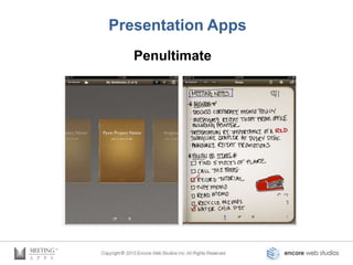 Presentation Apps
   Penultimate
 