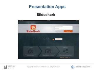 Presentation Apps
   Slideshark
 
