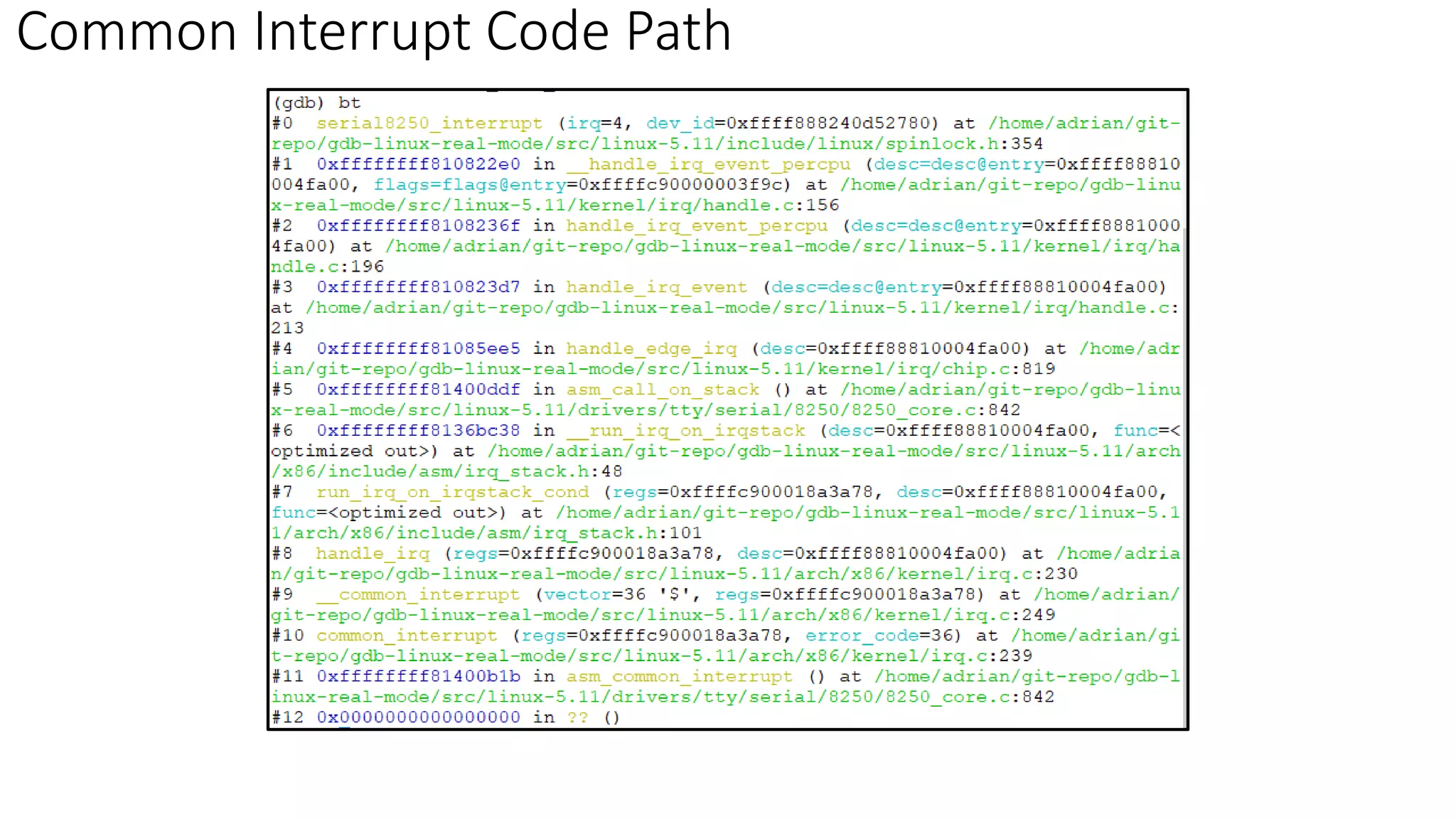 Common Interrupt Code Path
 
