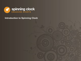 Introduction to Spinning Clock
 