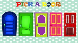 PICK A DOOR
 