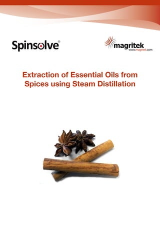 R
Carbon
R
Extraction of Essential Oils from
Spices using Steam Distillation
Carbon
 
