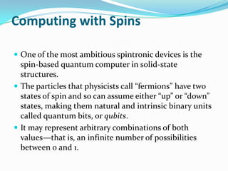 Spintronic Computer Spintronics | PPTX